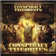 Conspiracy Theorists - Conspiracy Theories